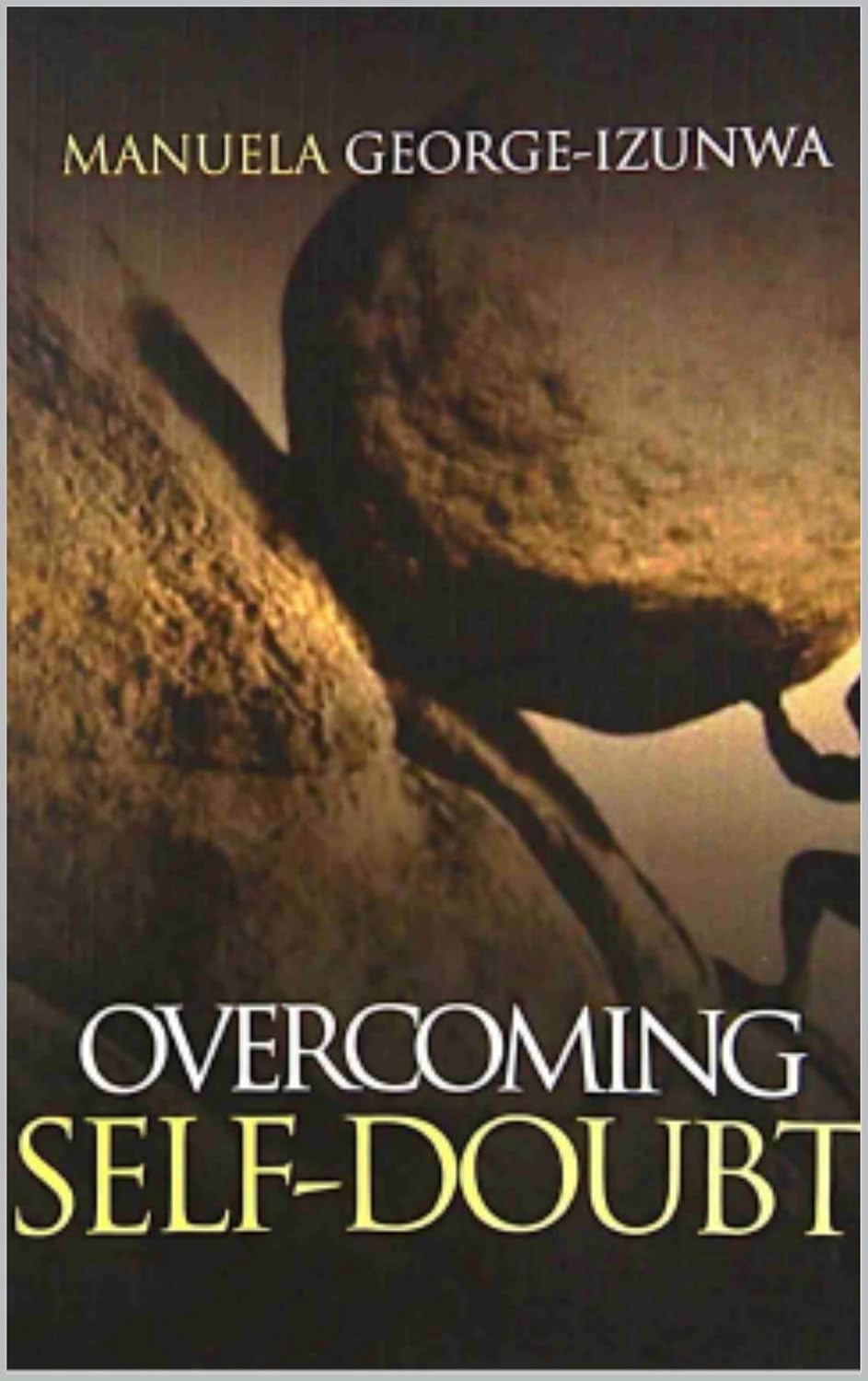 Overcoming Self-Doubt